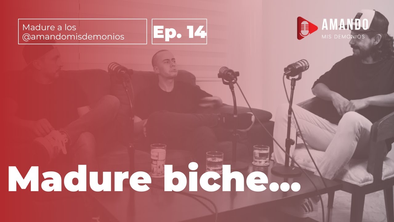 Como madurar a los 20 años - Amando Mis Demonios Ep. 14