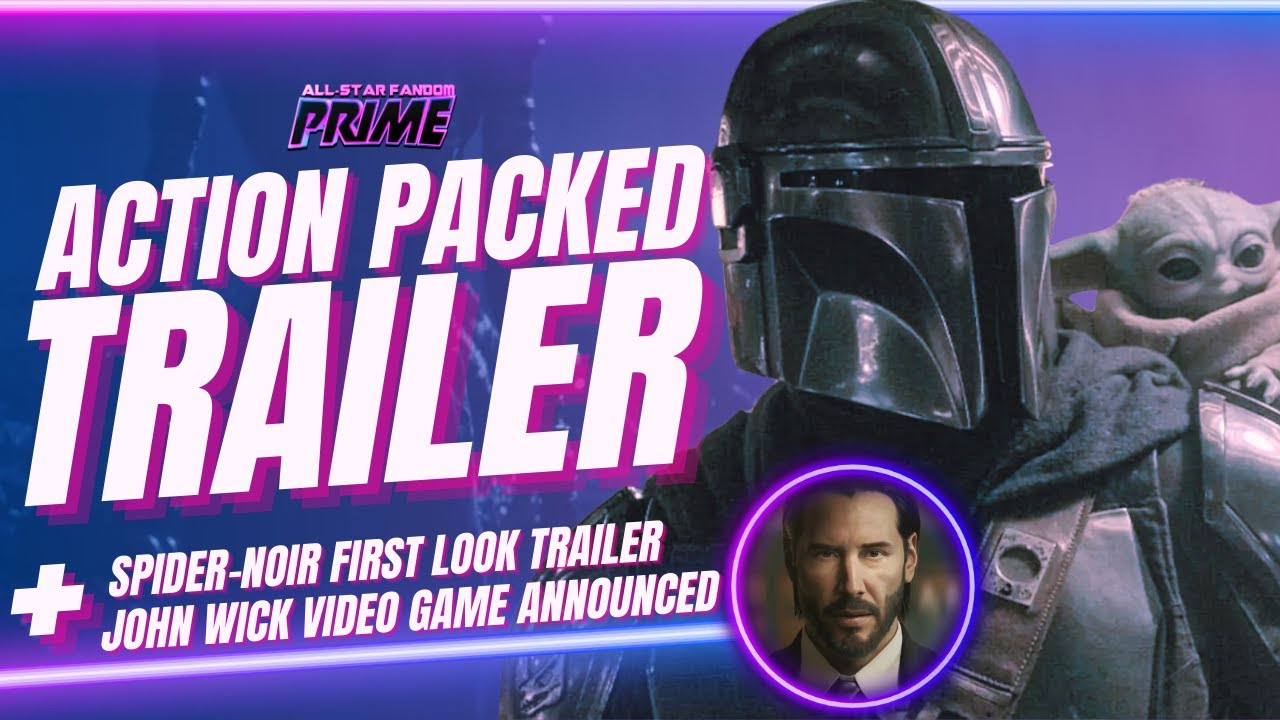 Massive Star Wars Trailer Just Dropped | Spider-Man Noir & John Wick Game Revealed