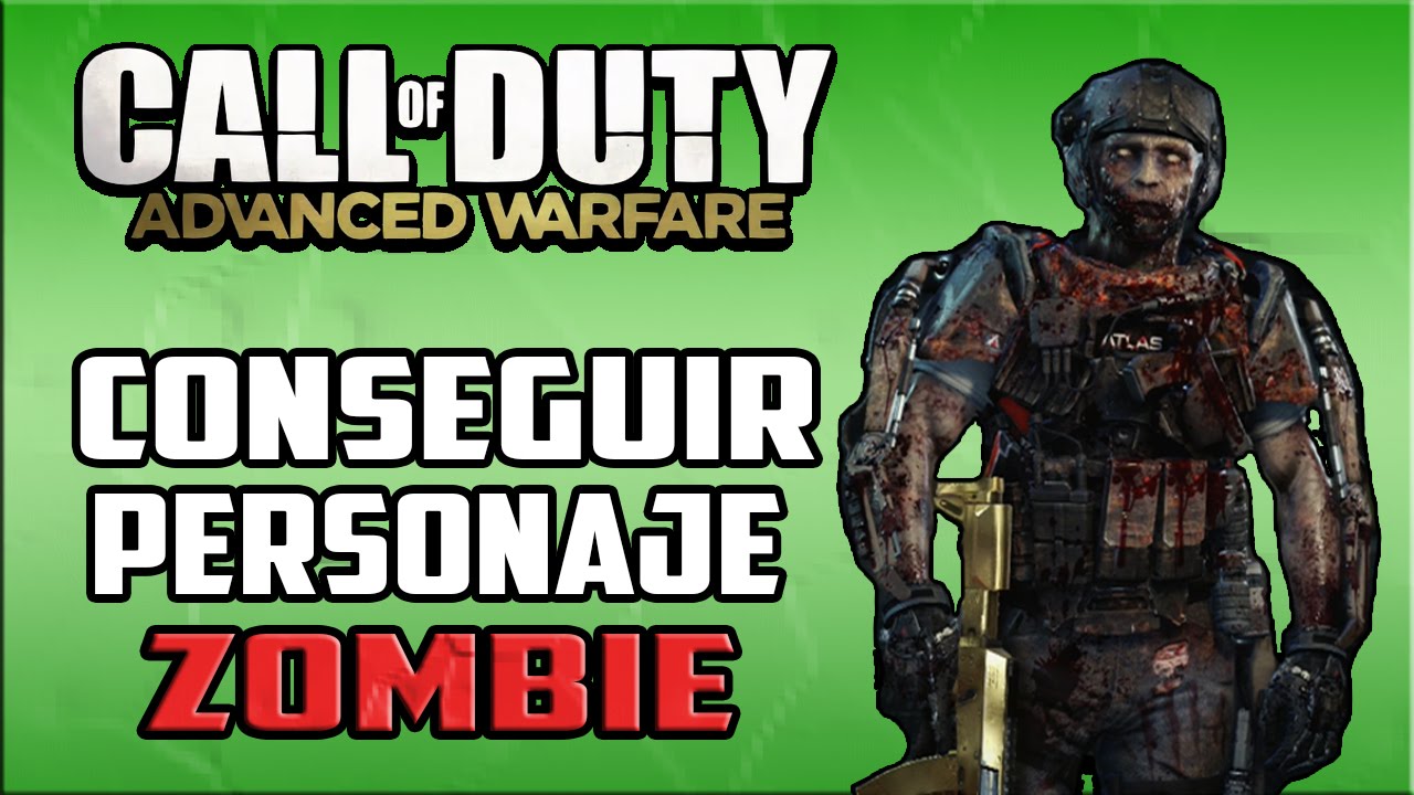 CONSEGUIR PERSONAJE ZOMBIE CALL OF DUTY: ADVANCED WARFARE ZOMBIES - EXO TRAJE ZOMBIE