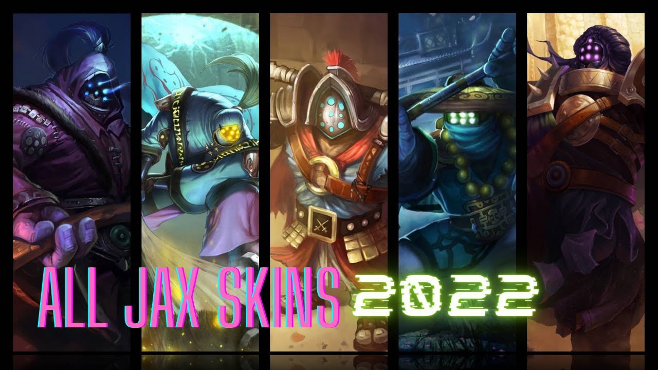All Jax Skins Spotlight  (League of Legends) - 2022