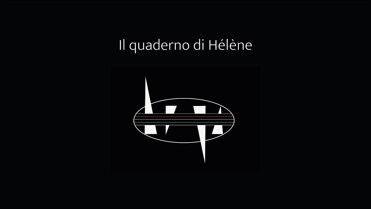 “Il quaderno di Hélène” (Teaser) di Luigi Esposito (Pianista/performer, Hélène Pereira)