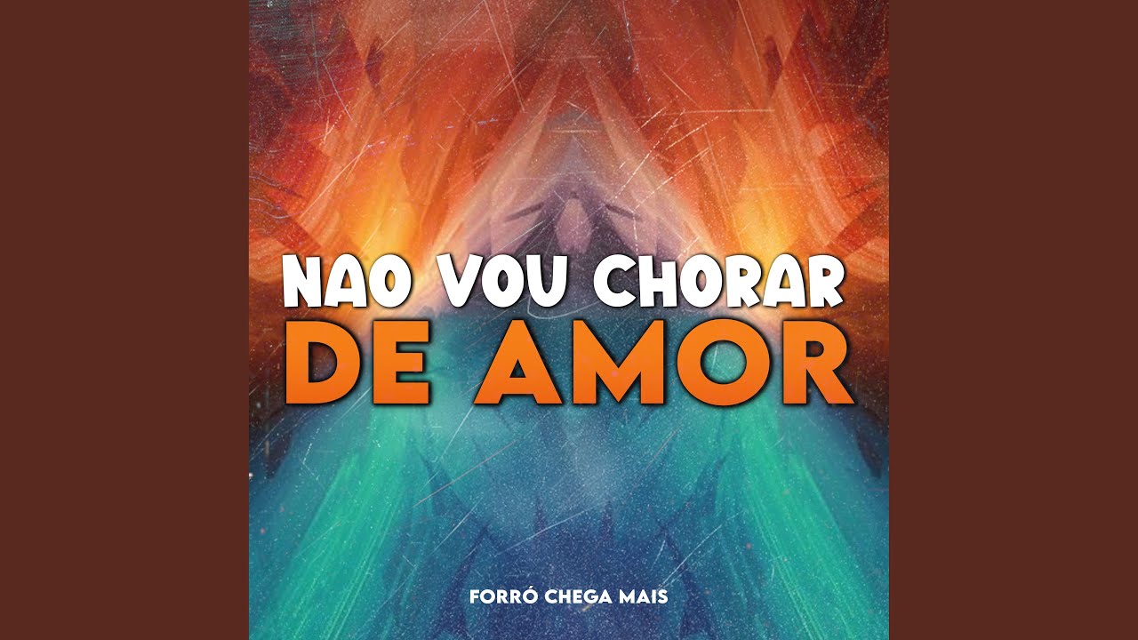 Não Vou Chorar de Amor