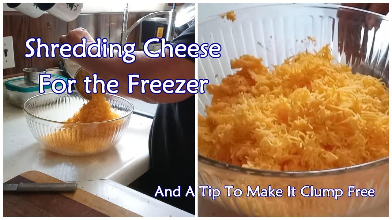 Shredding Cheese For the Freezer  And A Tip to Make It Clump Free