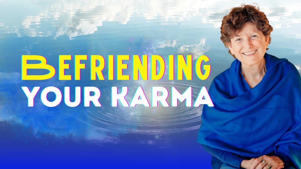 Befriending Your Karma (The Secret to a Happy Life)