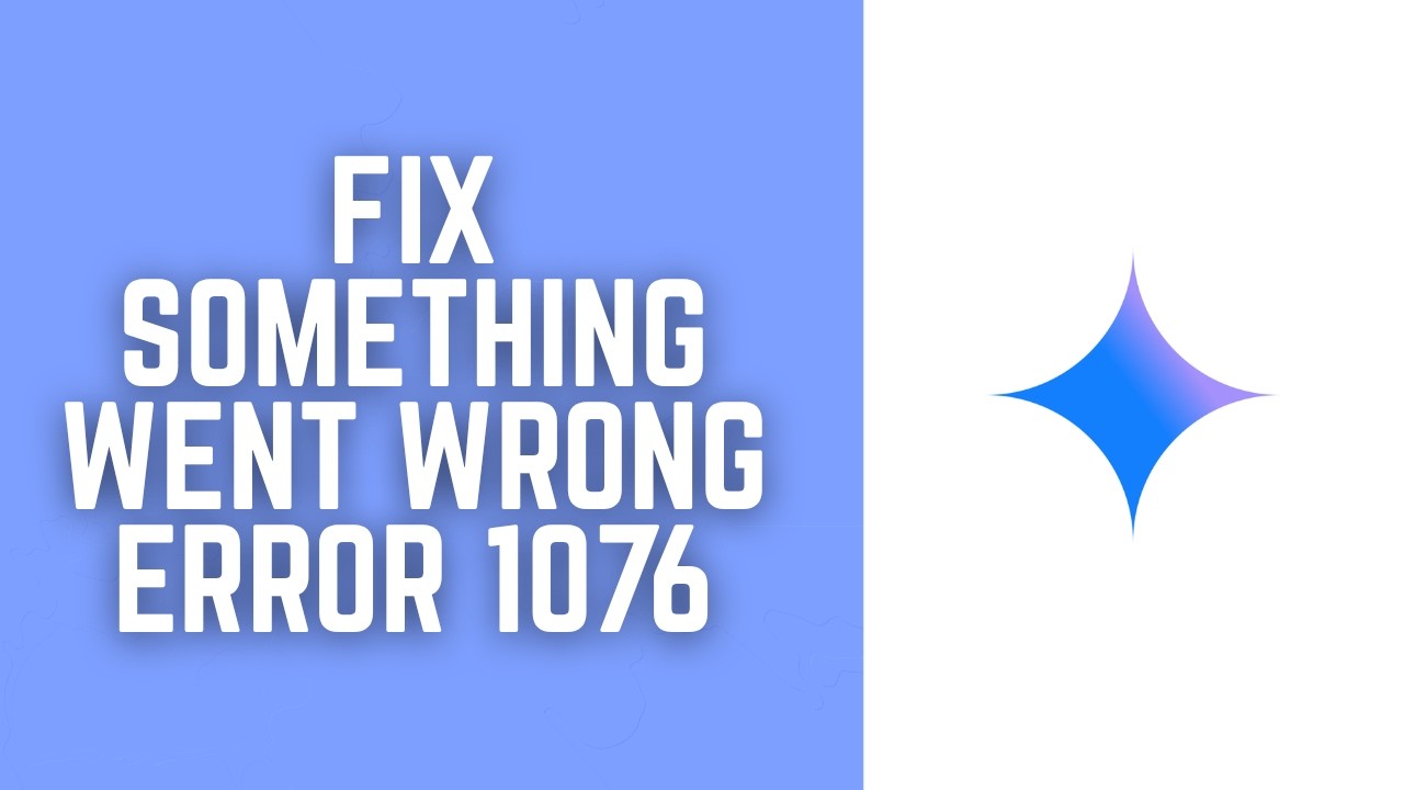 [Gemini Error 1076] Fix &ldquo;Something Went Wrong (Error 1076)&rdquo; on Gemini (2026)