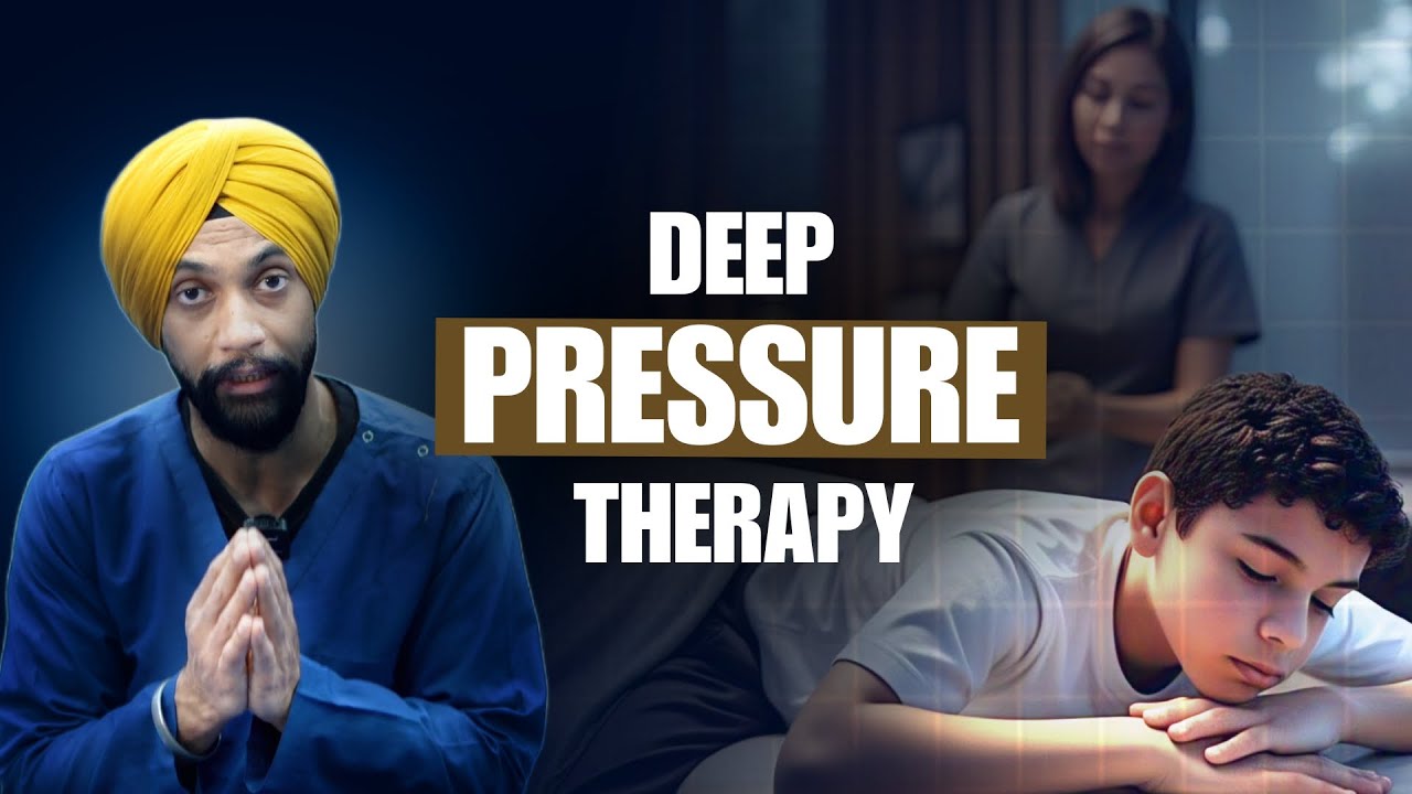 Deep pressure technique explained by dr R.S.Bagga ll deep pressure ll ll sensory issues ll