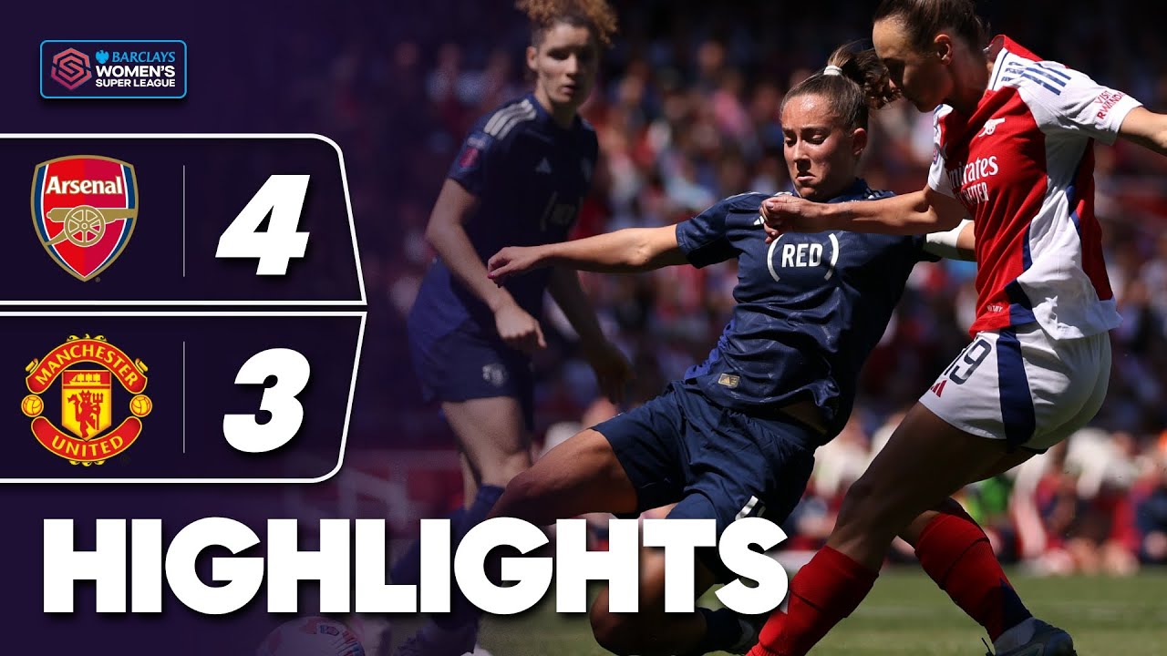 Dramatic Victory For Second Place | Arsenal v Manchester United Highlights | Barclays WSL 2024-25