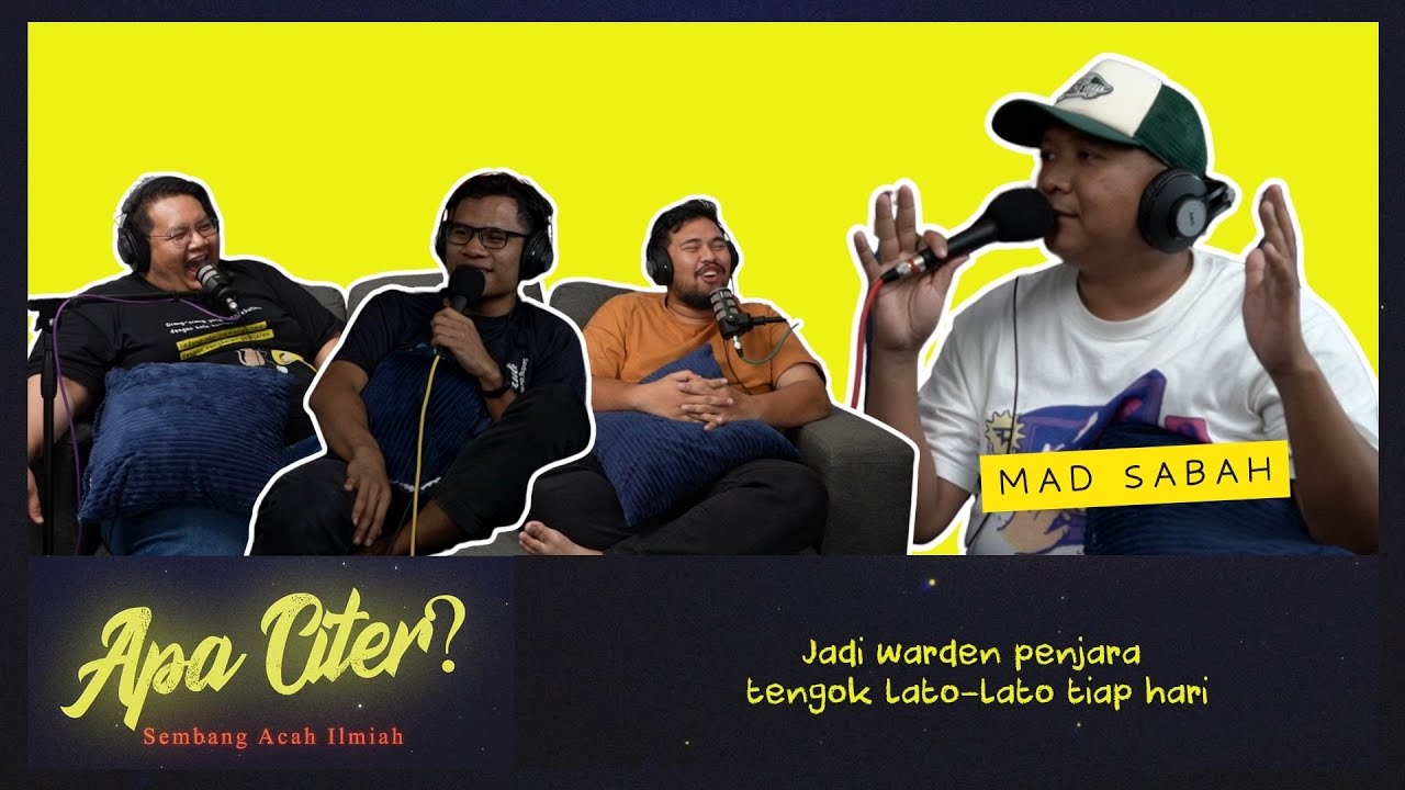 Mad Sabah tengok lato-lato tiap hari masa jadi warden penjara #APACITER? (PODCAST MALAYSIA)