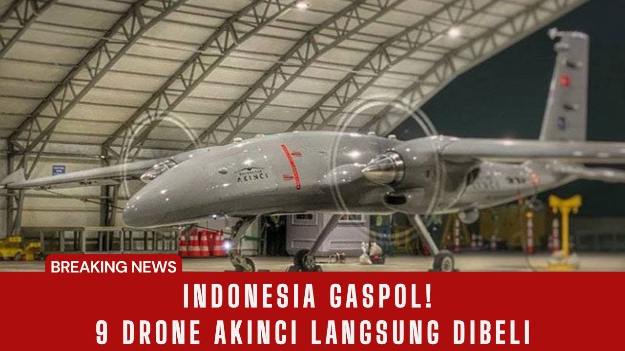 Indonesia Gaspol! TNI AL Borong 9 Drone Akinci, Harganya Bikin Geleng Kepala
