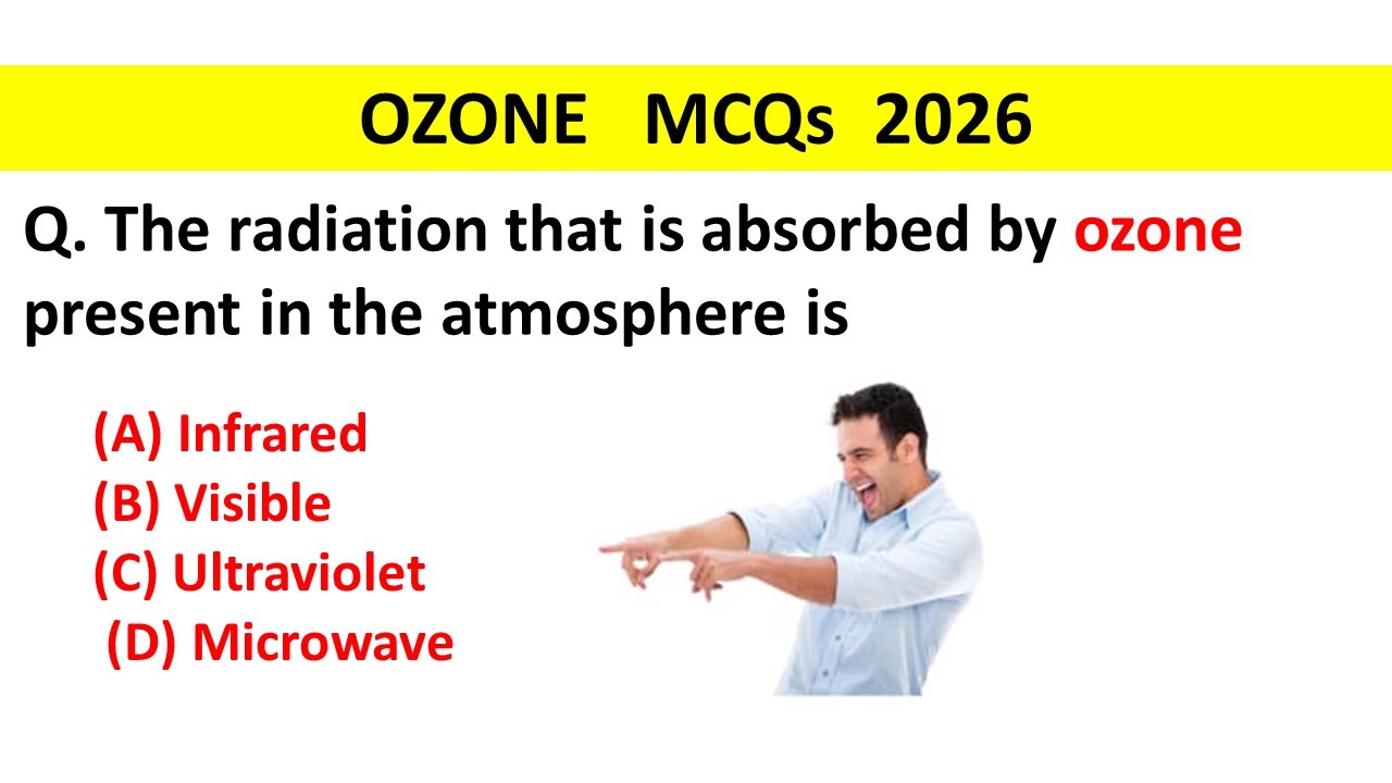 Ozone MCQs 2026 | MCQs for all competitive exams
