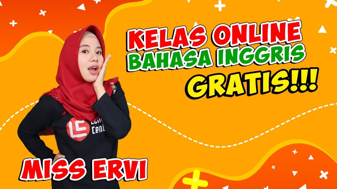 Kelas Online Bahasa Inggris Kampung Inggris LC bersama Miss Ervi