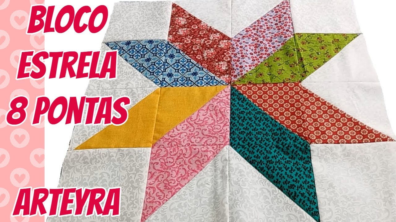 Como Fazer Bloco de Patchwork - Estrela de 8 Pontas com Retalhos - Patchwork e Quilting