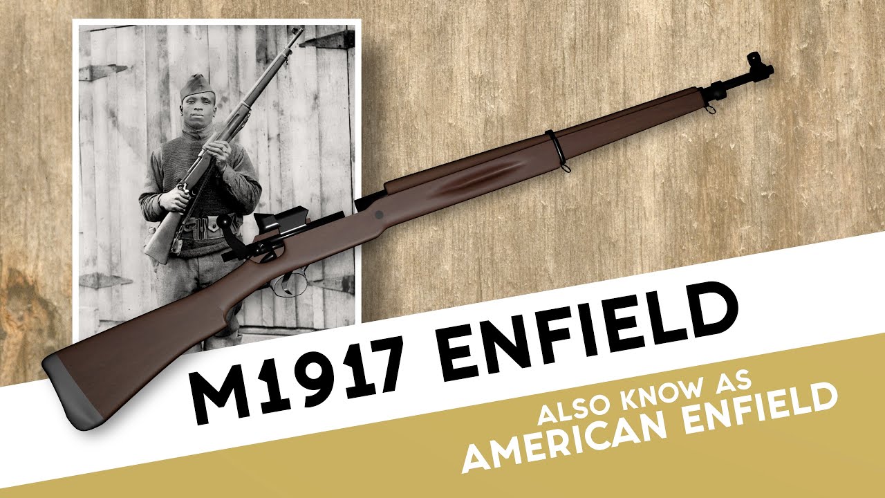 The M1917 Enfield Rifle