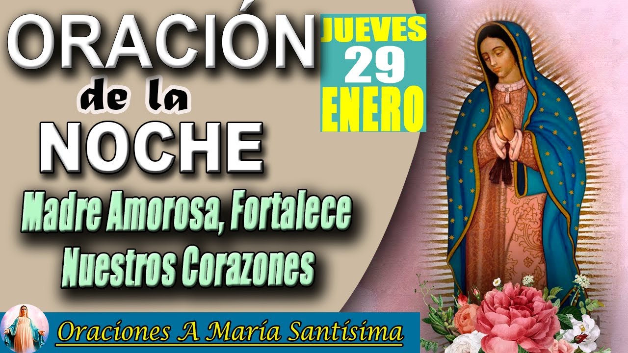 oración de la noche de hoy Jueves 29 De ENERO 2026 - San Lucas 1, 32
