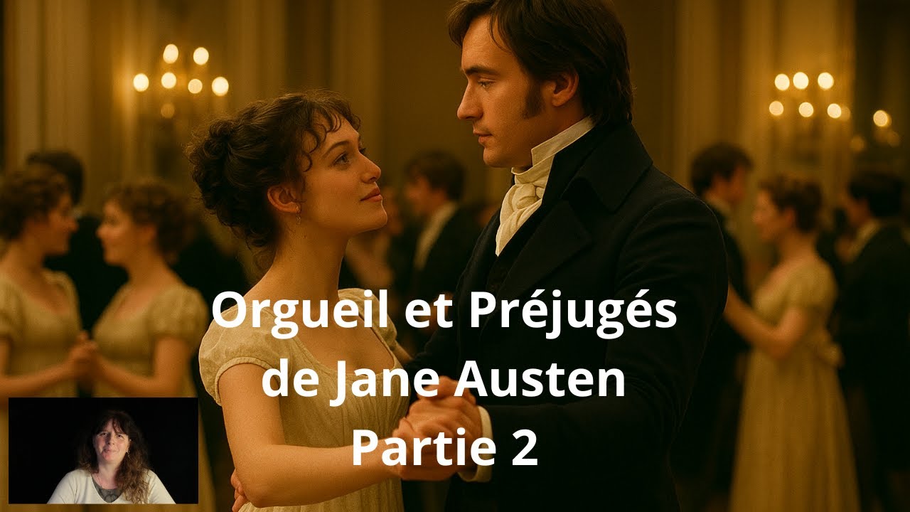 Orgueil et Préjugés de Jane Austen - Partie 2 - Lecture chuchotée pour un sommeil profond