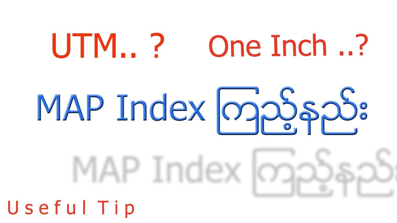 မြေပုံညွန်း ကြည့်ပြီး အသုံးချနည်း ၊ MNS မြေတိုင်းသင်တန်း