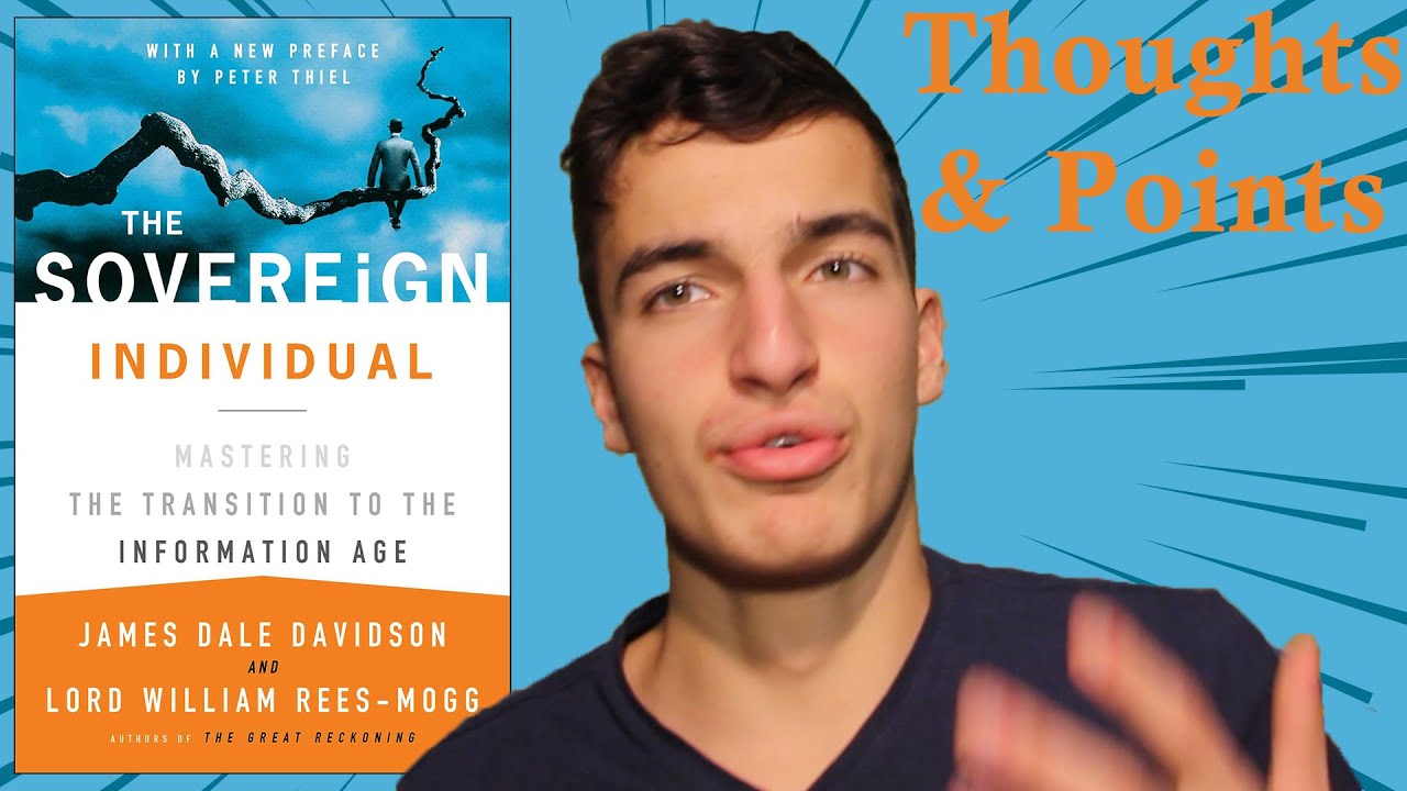 James Dale Davidson: The Sovereign Individual - Thoughts and Points