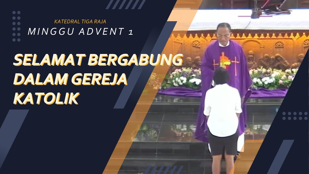 SELAMAT BERGABUNG DALAM GEREJA KATOLIK