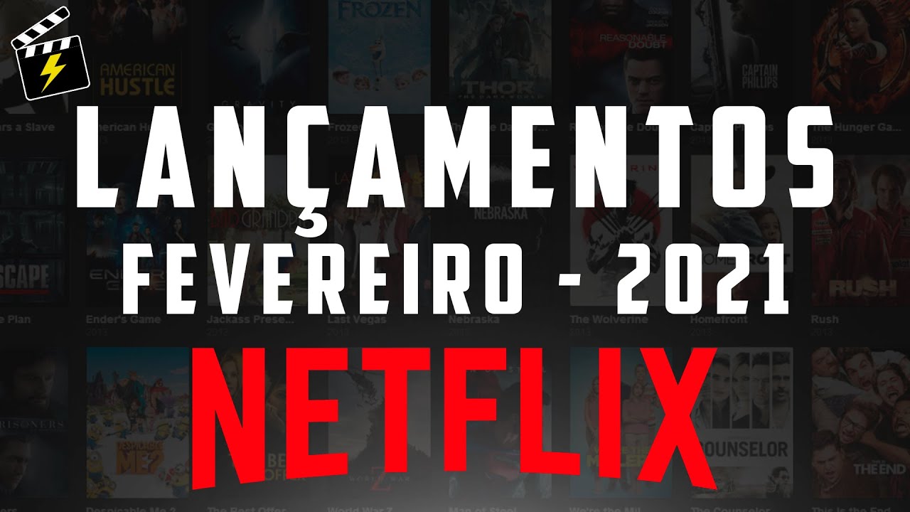15 LAN&Ccedil;AMENTOS NETFLIX | FEVEREIRO 2021 FILMES E S&Eacute;RIES