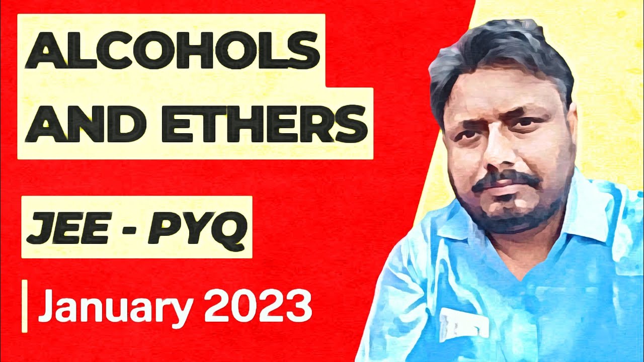 Alcohols and Ethers | Previous years JEE questions (January 2023)