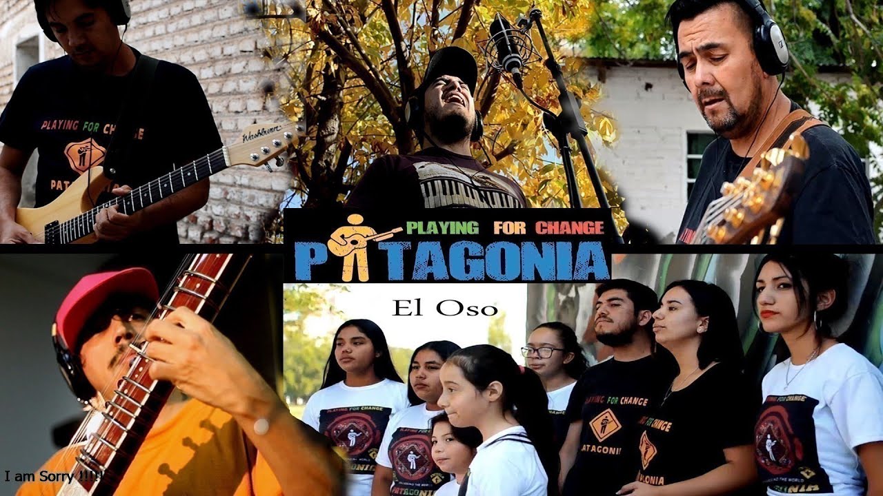 El oso (versión) Playing For Change Patagonia CINCO SALTOS