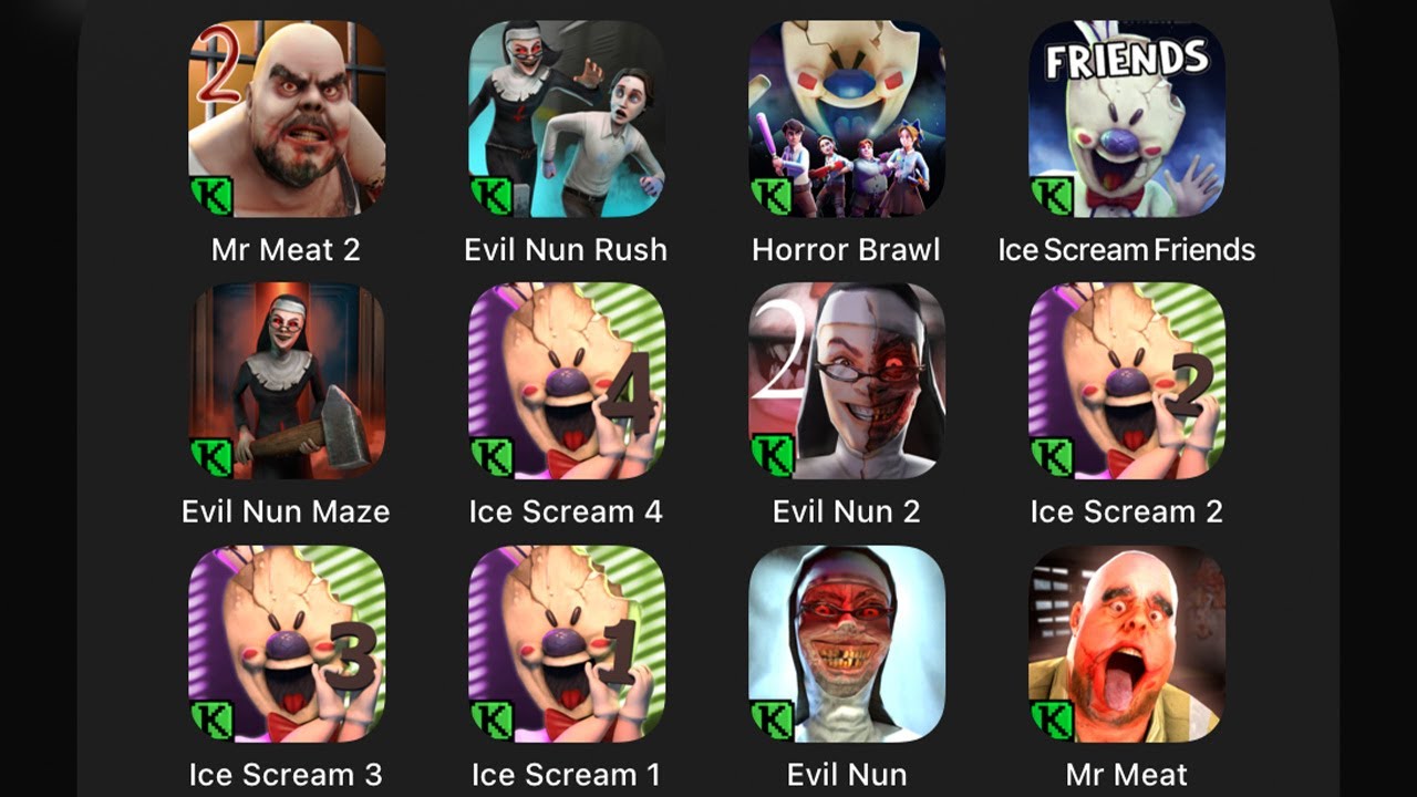 Mr. Meat 2,Evil Nun Rush,Ice Scream Horror Brawl,Evil Nun Maze,Evil Nun 2,Ice Scream 1,2,3,4,5,6