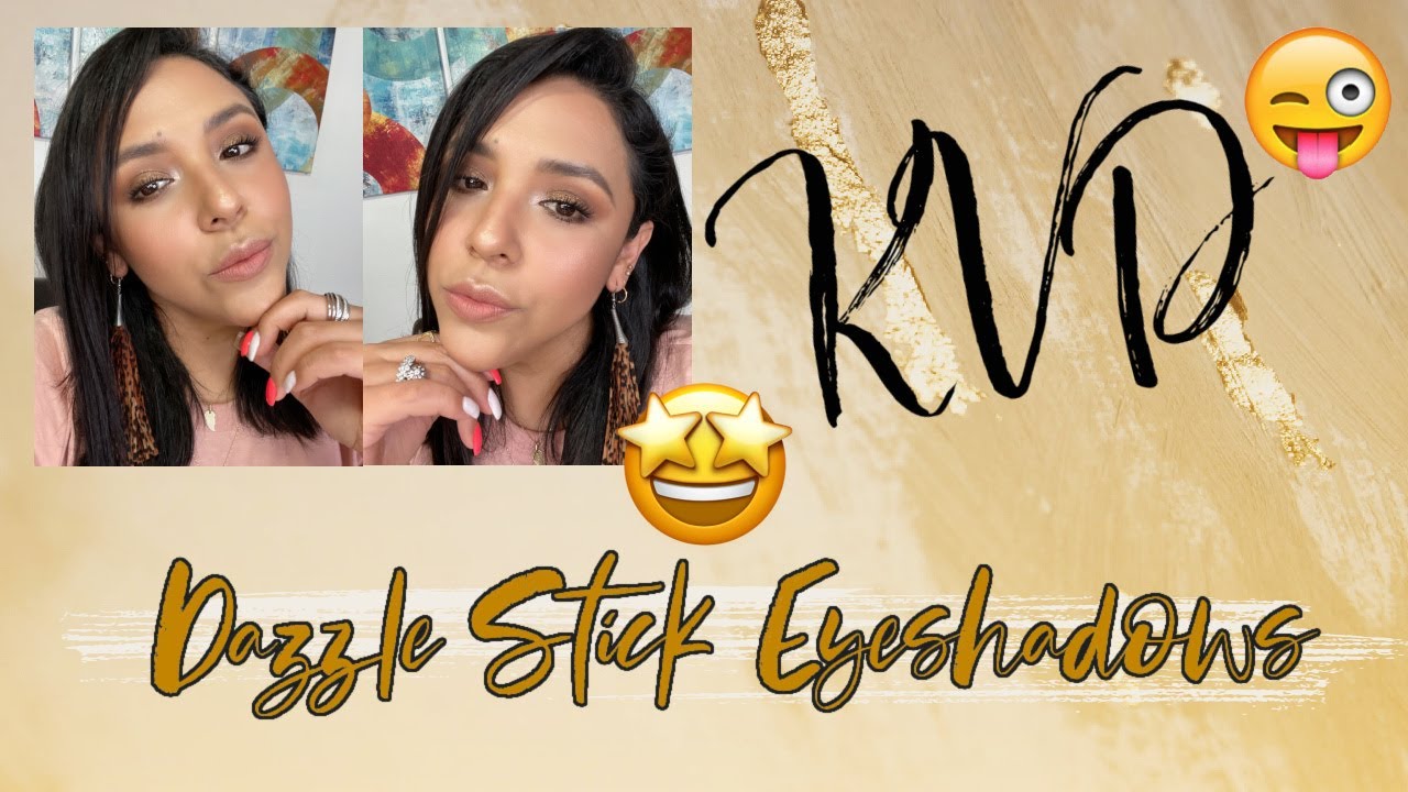 KVD: DAZZLE STICK EYESHADOWS | ¿serán buenas? ¿Valen la pena? ¿Cómo usarlas? 😳🤩🧐