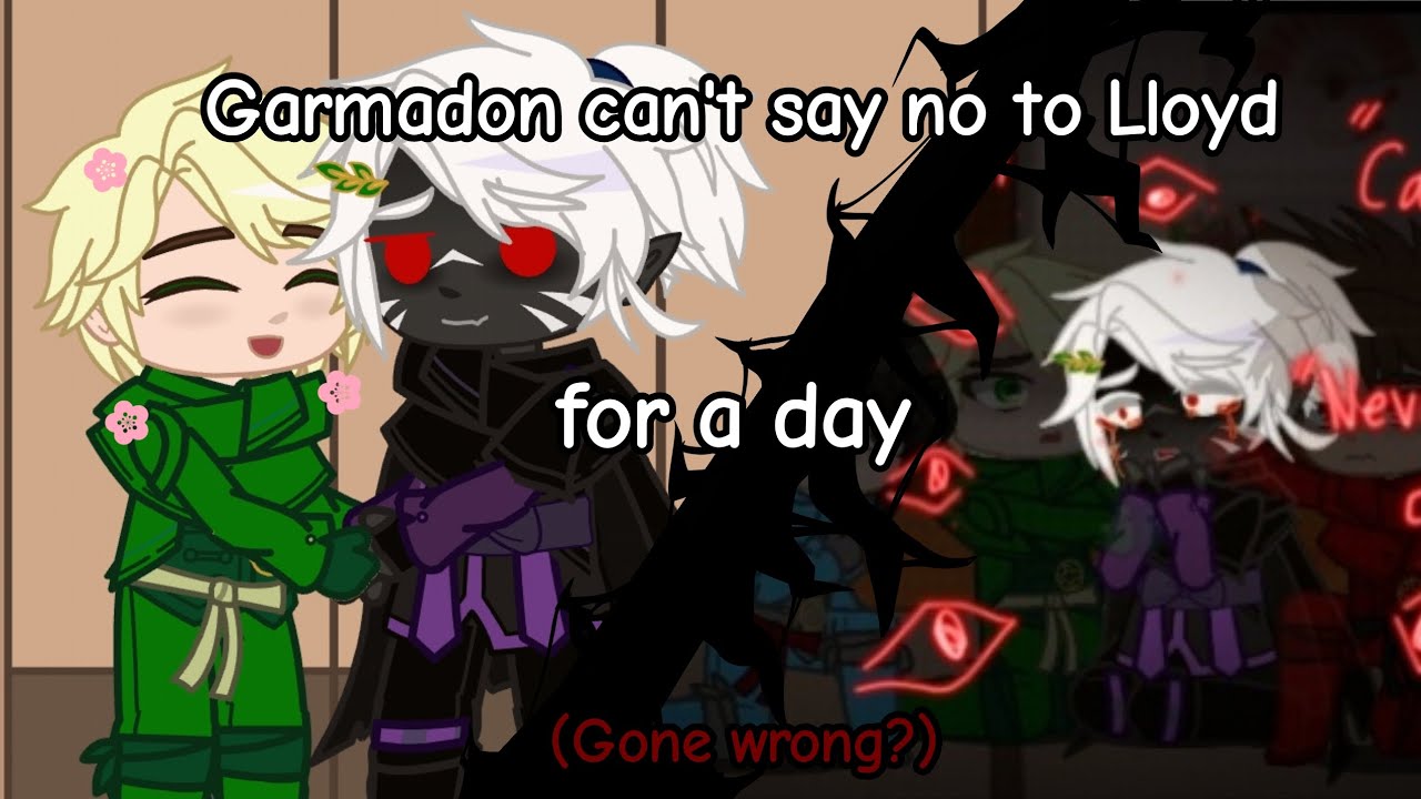 Garmadon can't say no to Lloyd for a day | Gone wrong? | Ninjago Fandom | ▪︎* GracePhailin *▪︎
