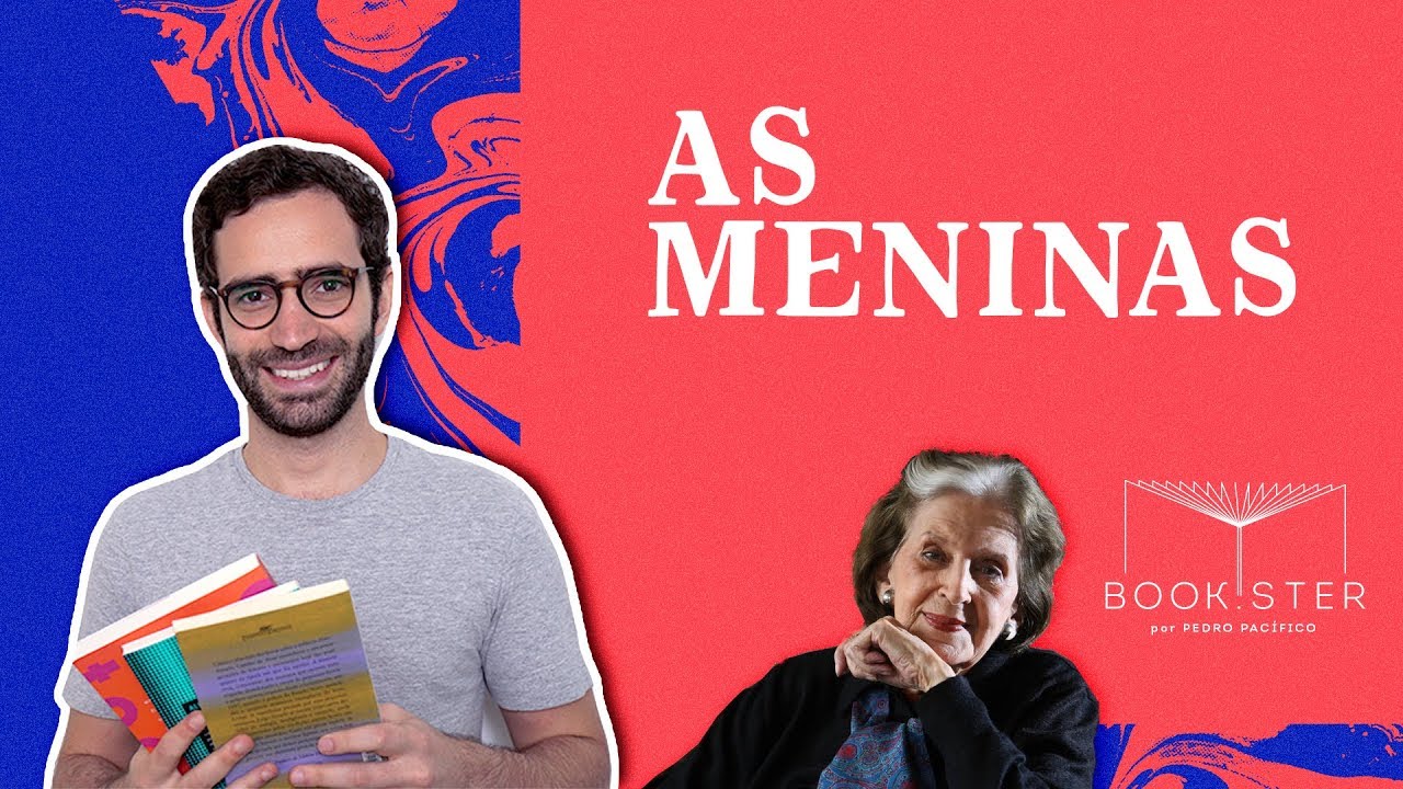 AS MENINAS, de Lygia Fagundes Telles | Resenha do livro | Bookster