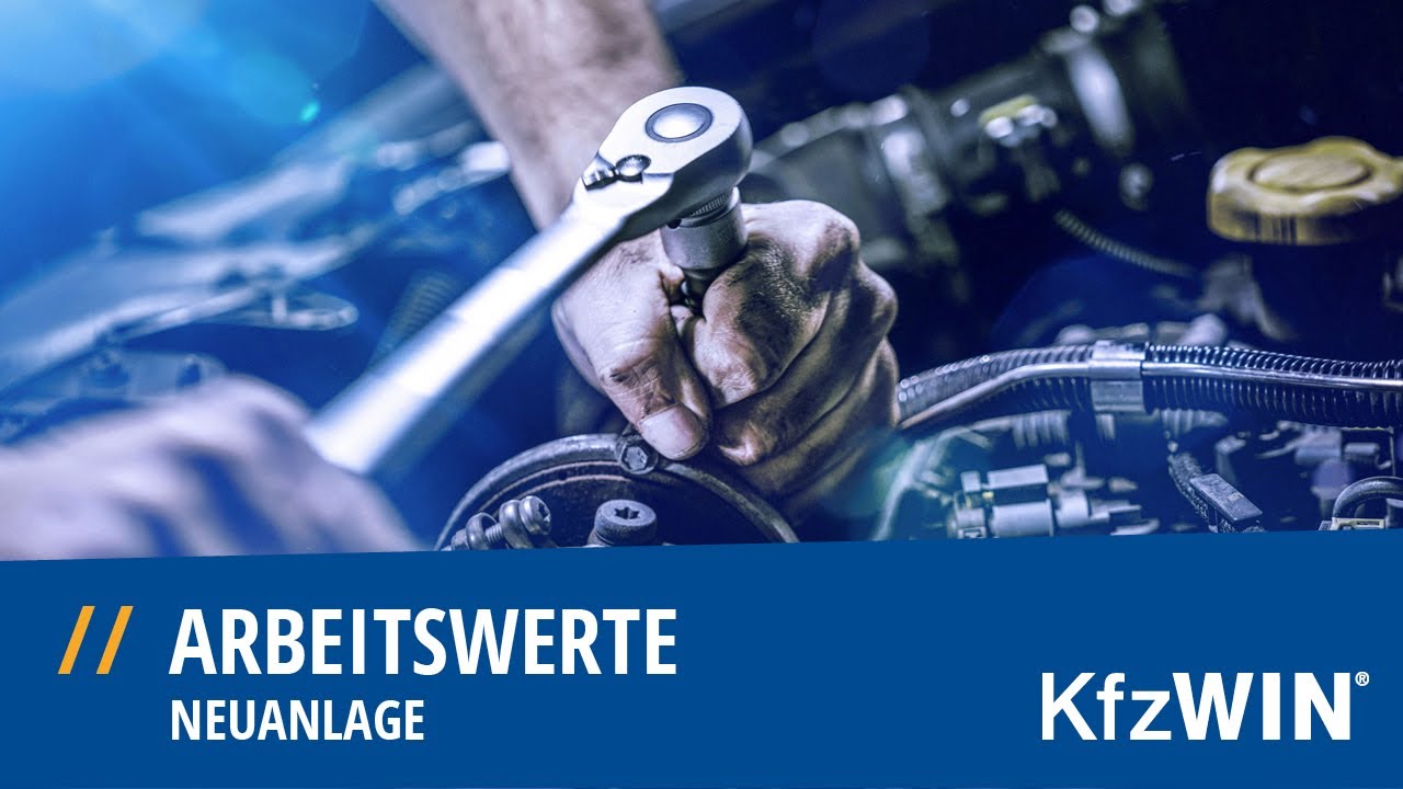 021 - Kfzwin Arbeitswerte - Neuanlage