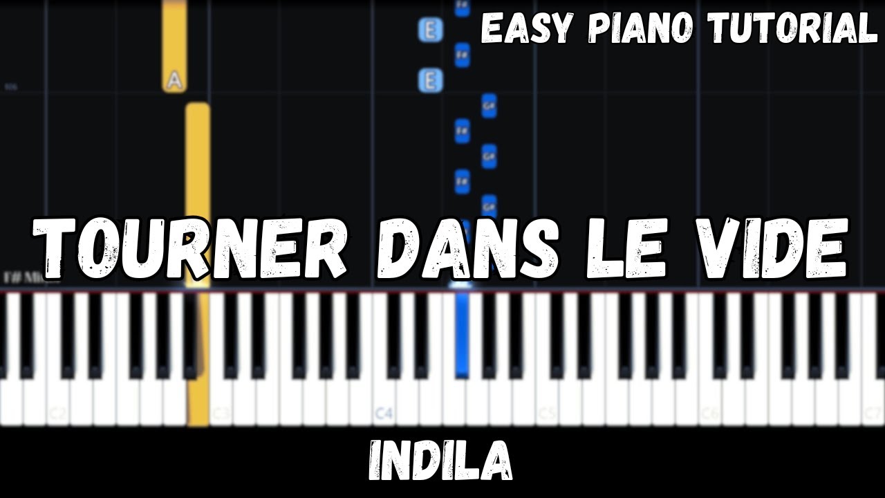 Indila - Tourner Dans Le Vide (Easy Piano Tutorial)