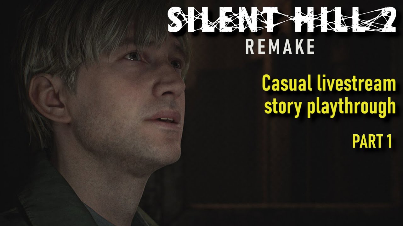 Silent Hill 2 Remake - Live Playthrough (Part 1)