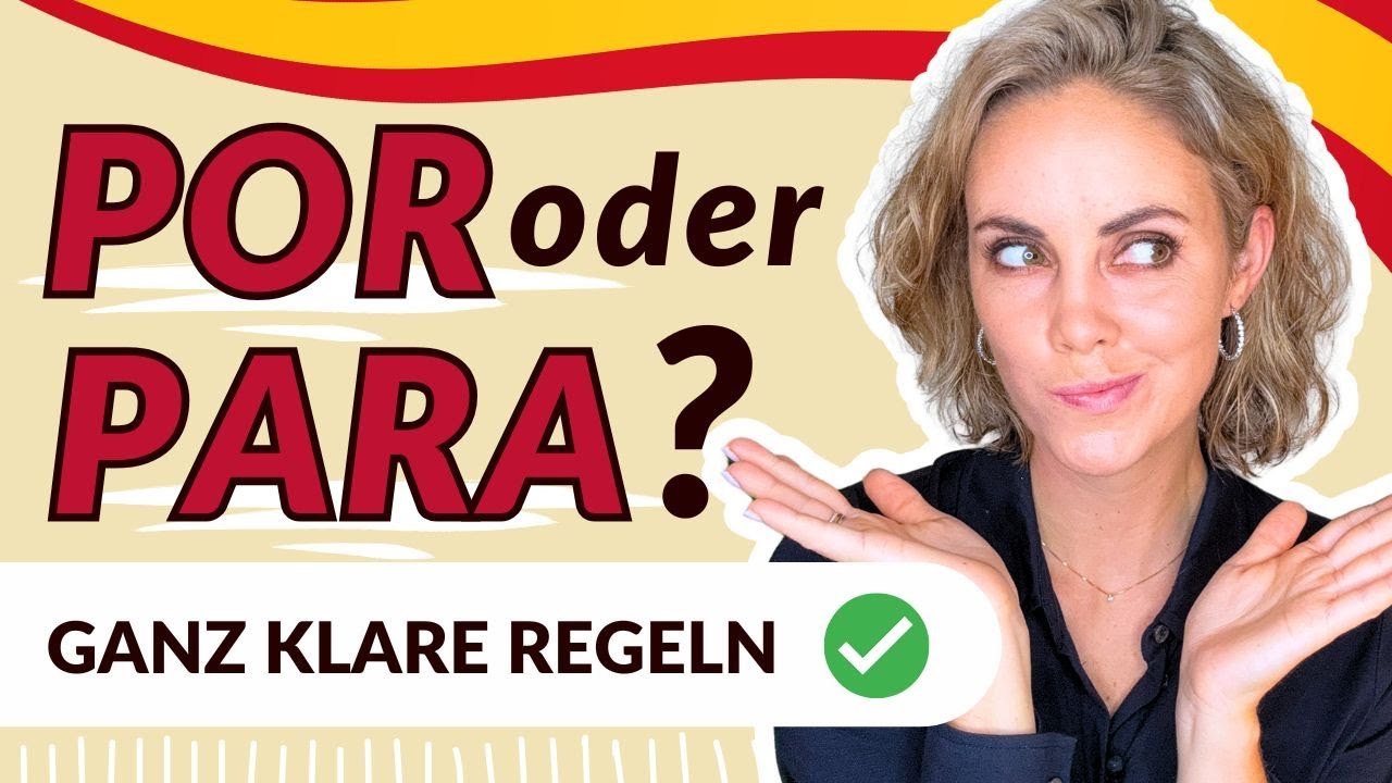 Por vs. Para einfach erklärt: Wann du was benutzt (Spanisch lernen für Anfänger)