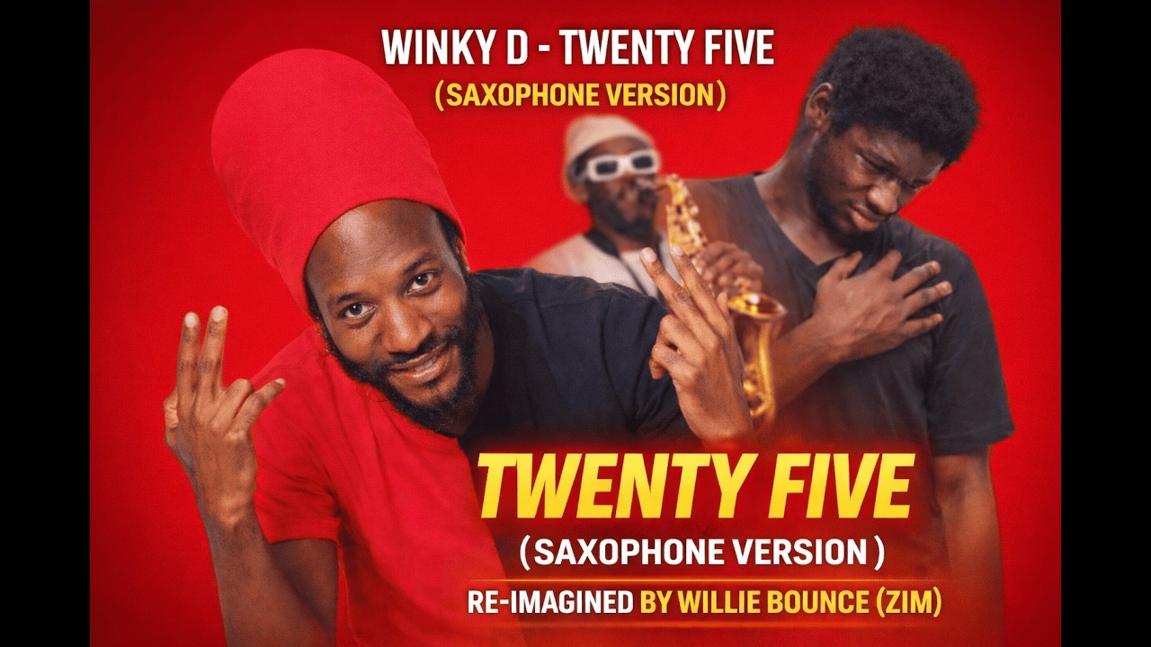 Winky D- Twenty Five(Saxophone Version Re-Imagined)