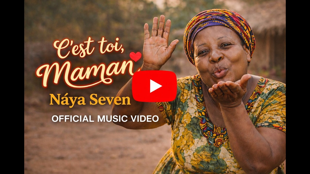 C'EST TOI, MAMAN | NÁYA SEVEN ( Official video )