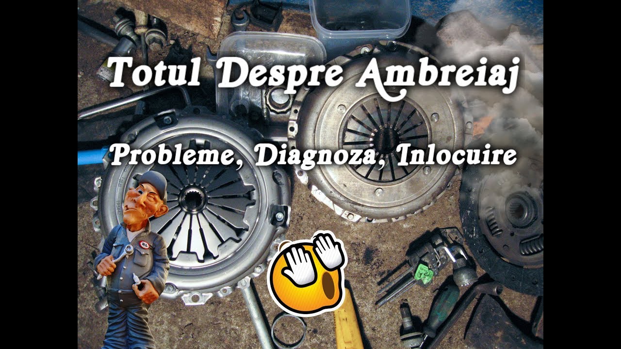 Totul despre ambreiaj ce probleme pot aparea ce simptome are un ambreiaj dus