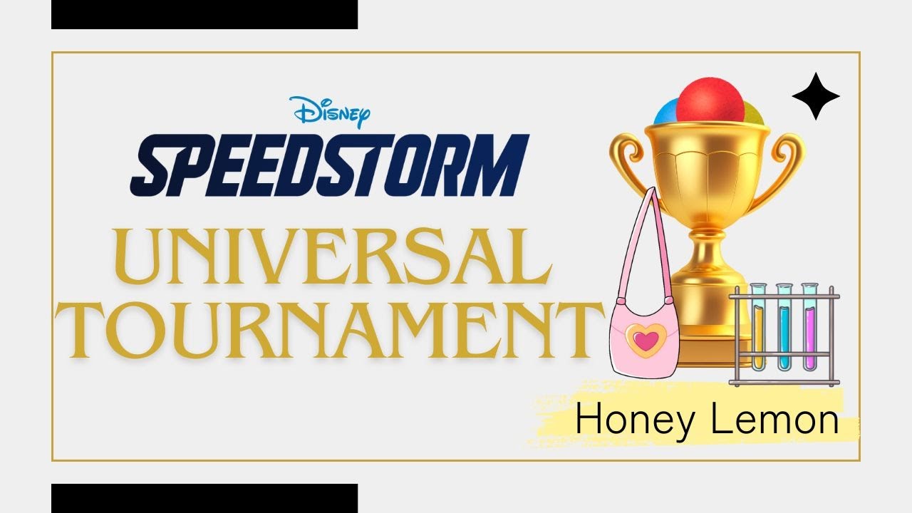 Disney Speedstorm: Universal Tournament Honey Lemon Playthrough (Season 17)