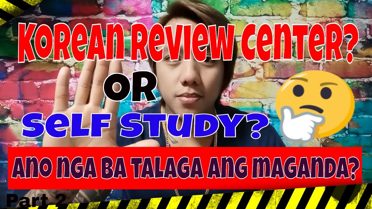 Self Study or Korean Learning Center? | Paano makapasa sa EPS-TOPIK Exam?
