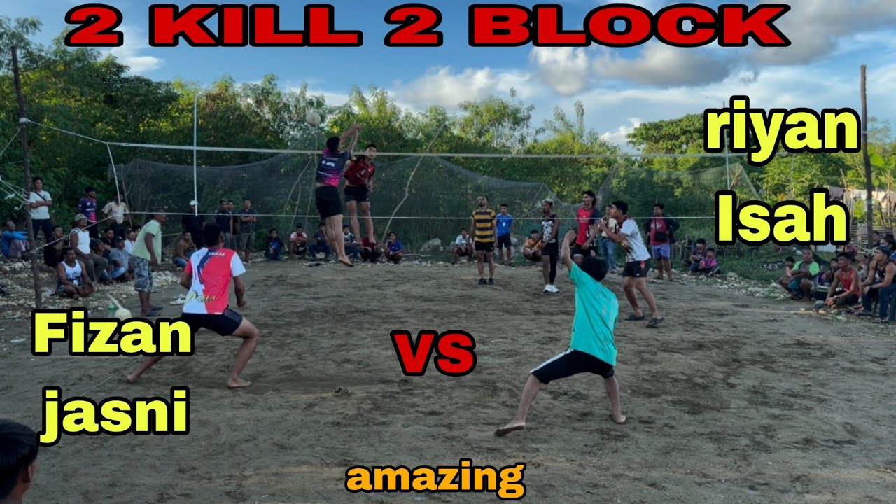 2 KILL 2 BLOCK RIYAN ISAH VS FIZAN JASNI SMA² PADU 💪🏻 COURT KG SALAMAT VOLLEYBALL SEMPORNA HD 2025🔥🔥