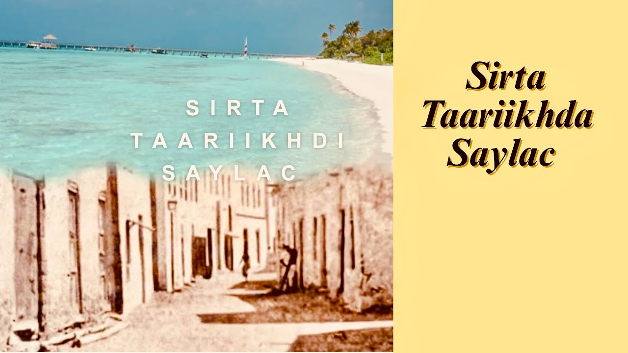 Sirta Taariikhda Saylac - The secret history of Zaila 