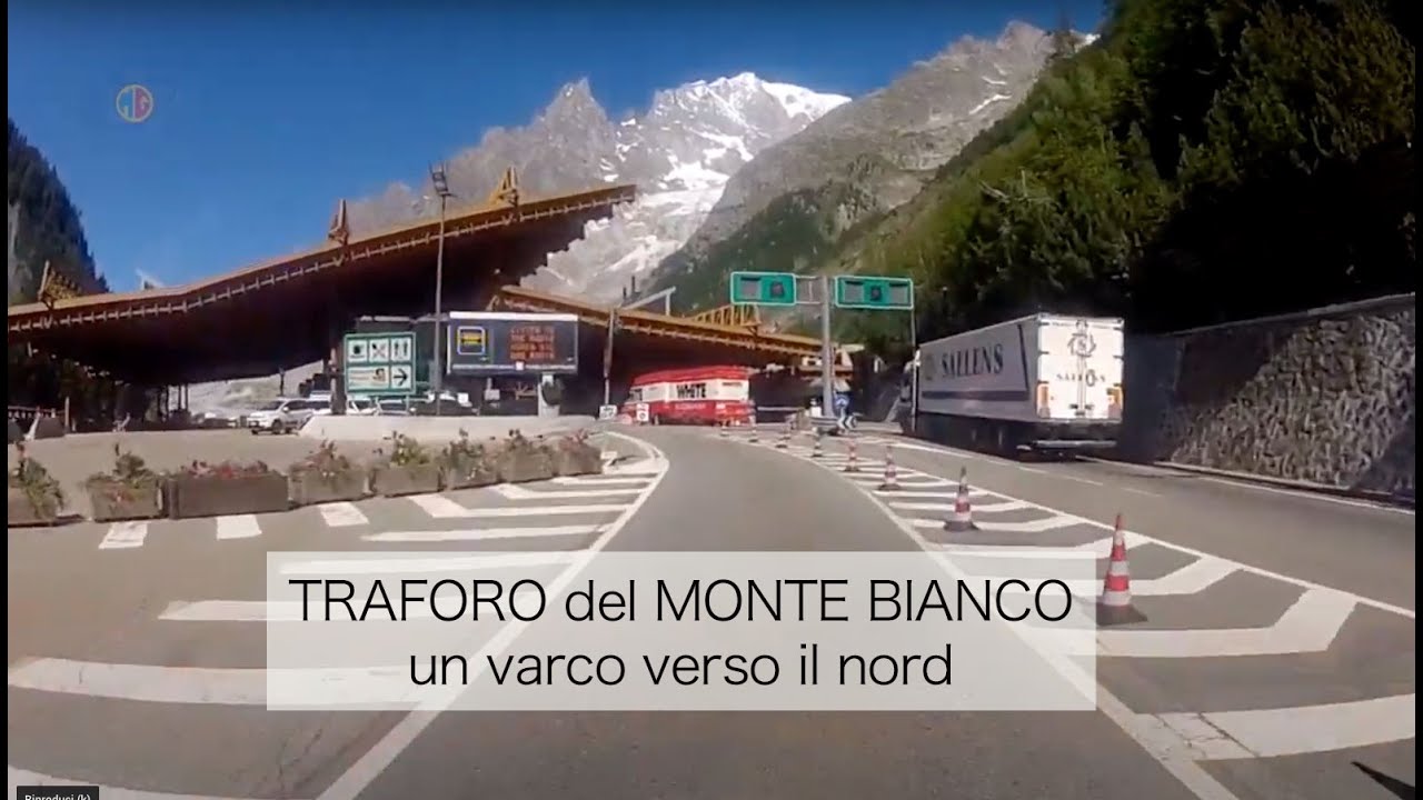 Traforo del Monte Bianco: un varco verso il nord