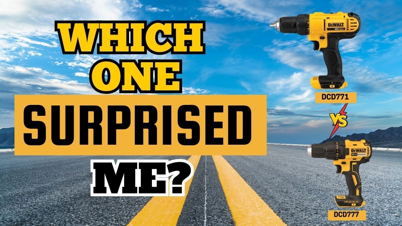 Dewalt DCD777 vs DCD771 &ndash; Honest Comparison & Which One Surprised Me