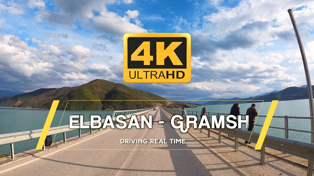ELBASAN - GRAMSH Driving Real-Time【4K】 Elbasan - Cërrik - Gostimë - Hec Banjës - Gramsh