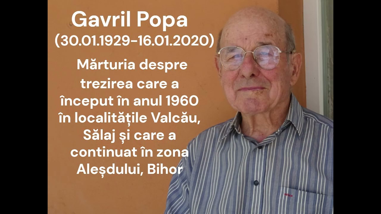 Gavril Popa - Mărturie despre Trezirea din anii 1960