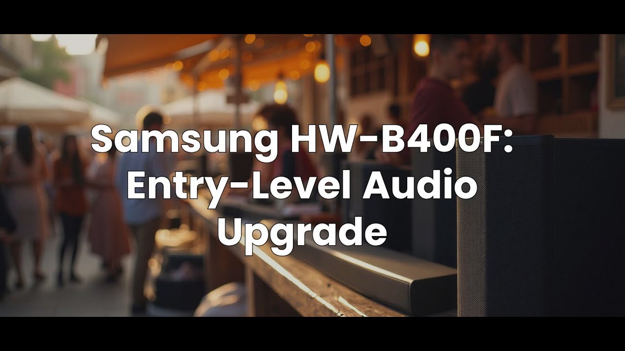 Samsung HW B400F Soundbar Review