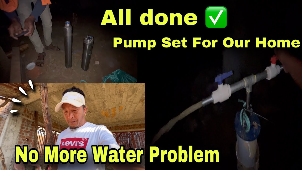 All Done ✅ No More Water 💦 Problem/ Pump Set For Our Home 🏡// Pema’s Channel