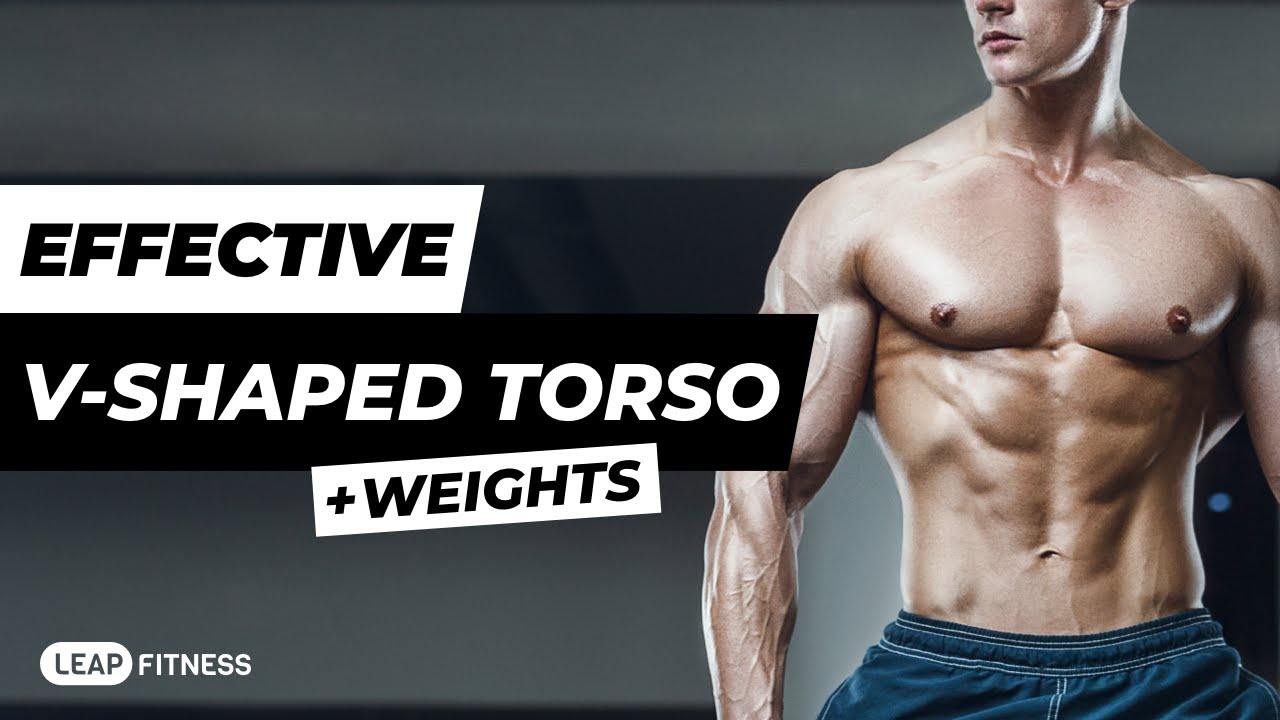 Effective V-Shaped Torso Workout | Build Chest and Back