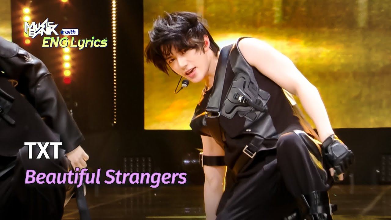 [🌎ENG Lyrics] TXT (투바투) - Beautiful Strangers | KBS WORLD TV 250801