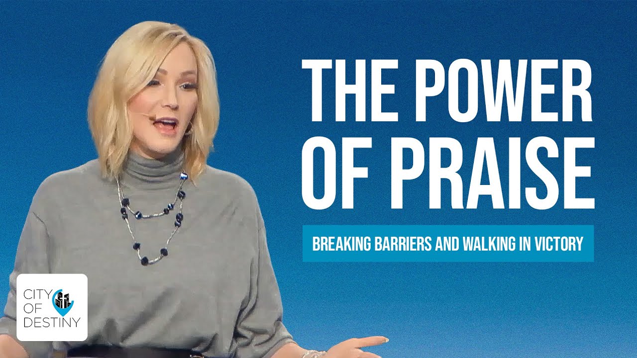 The Power of Praise: Breaking Barriers and Walking in Victory | Paula White-Cain | City of Destiny