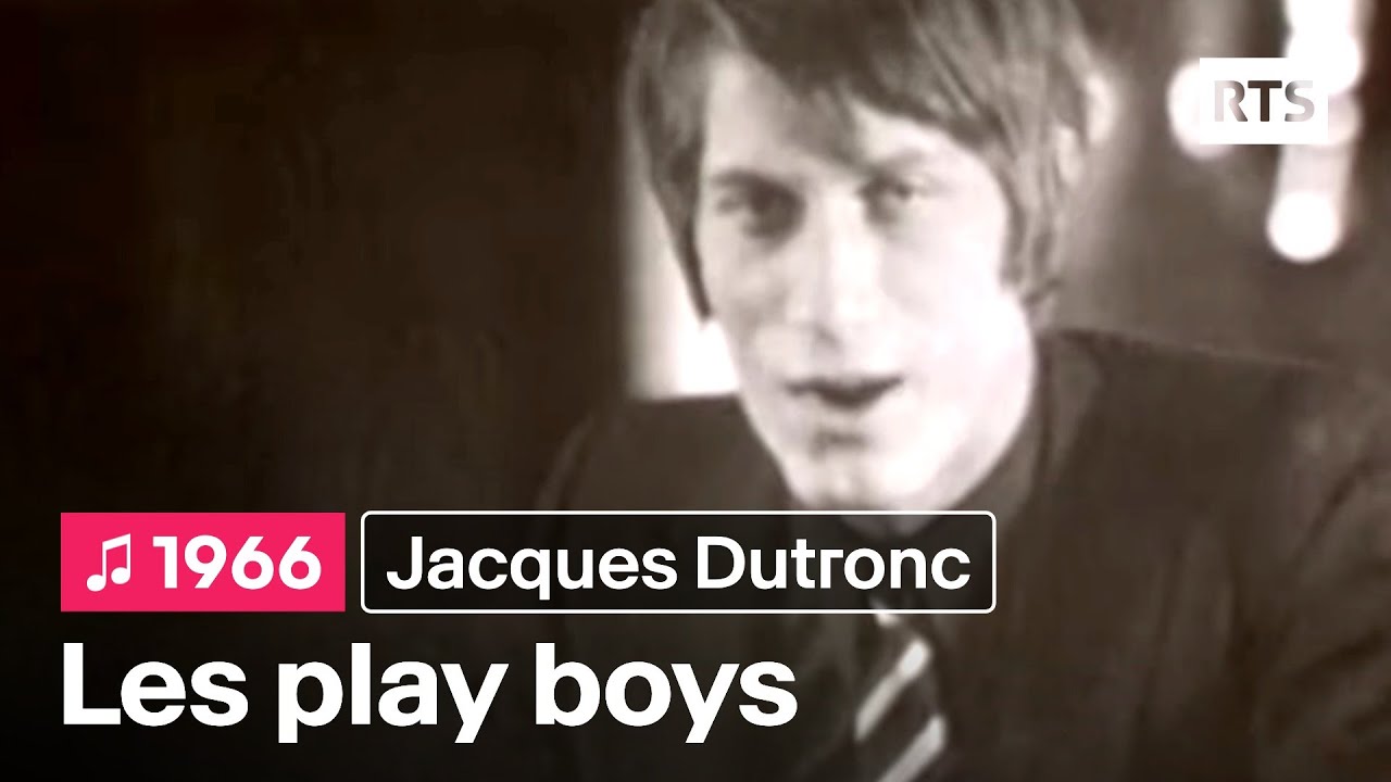 Jacques Dutronc - Les play boys (1966)